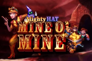 Mighty Hat: Mine O' Mine