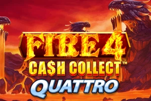 FIRE 4: Cash Collect Quattro