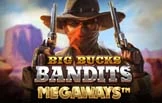 Big Bucks Bandits Megaways